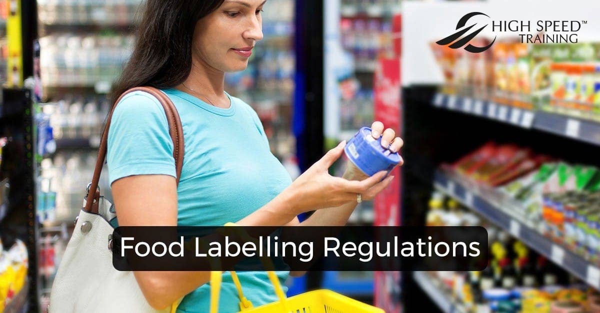 Food Labelling Regulations 2017 - What Do I Need to Know?