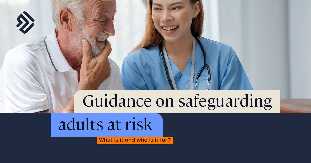 What Is Safeguarding Vulnerable Adults? | Key Responsibilities