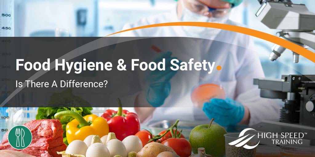 What Is The Difference Between Food Hygiene Food Safety