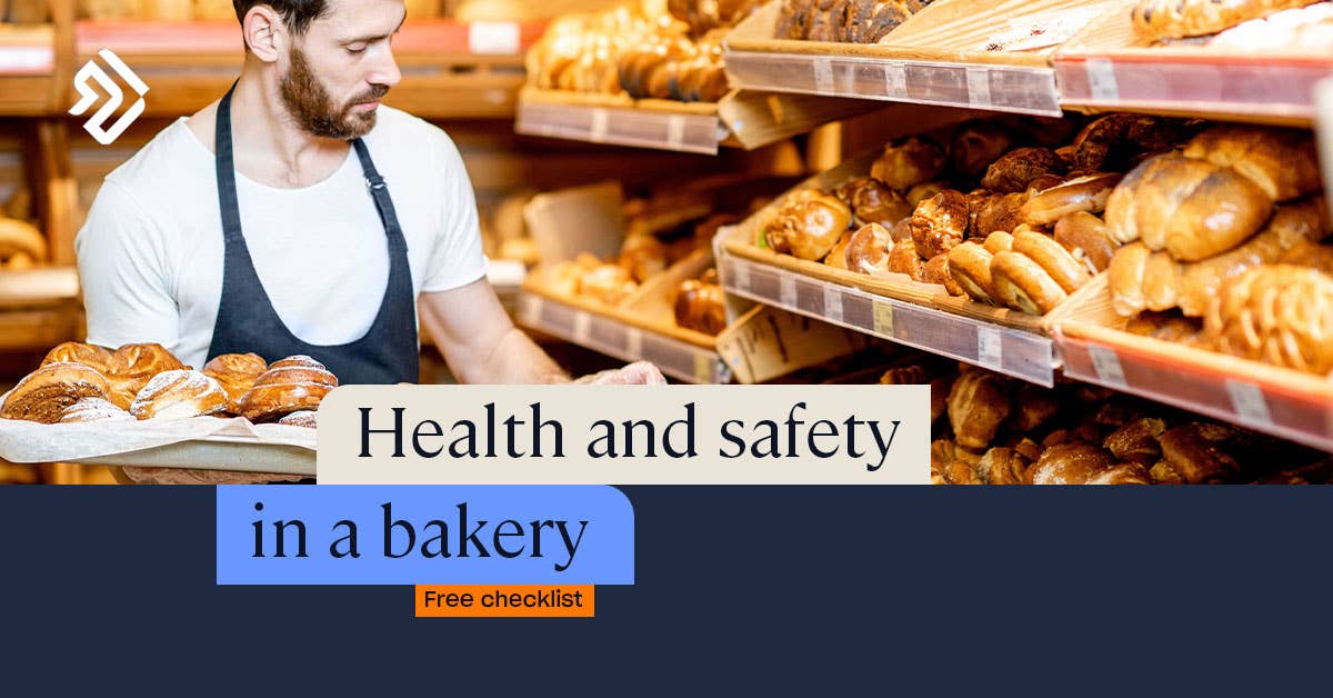 Health and Safety in a Bakery | Rules, Regulations & Checklist