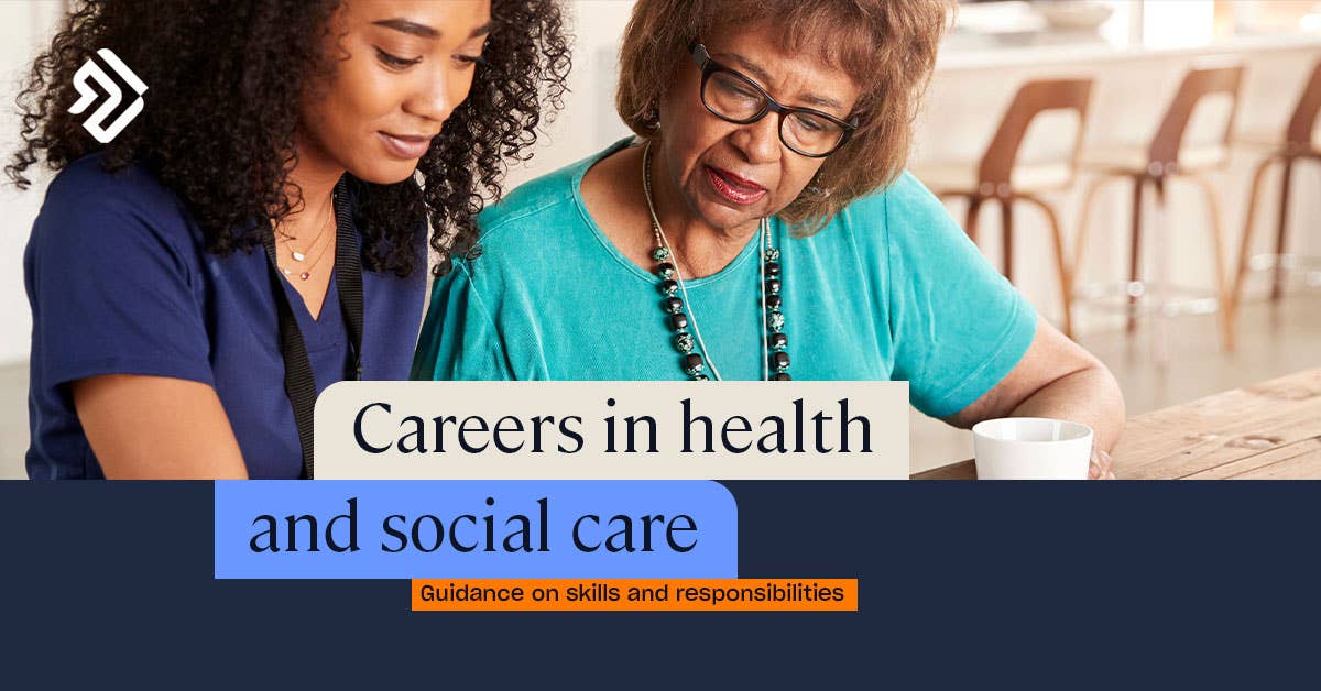 Careers In Health And Social Care Skills Responsibilities