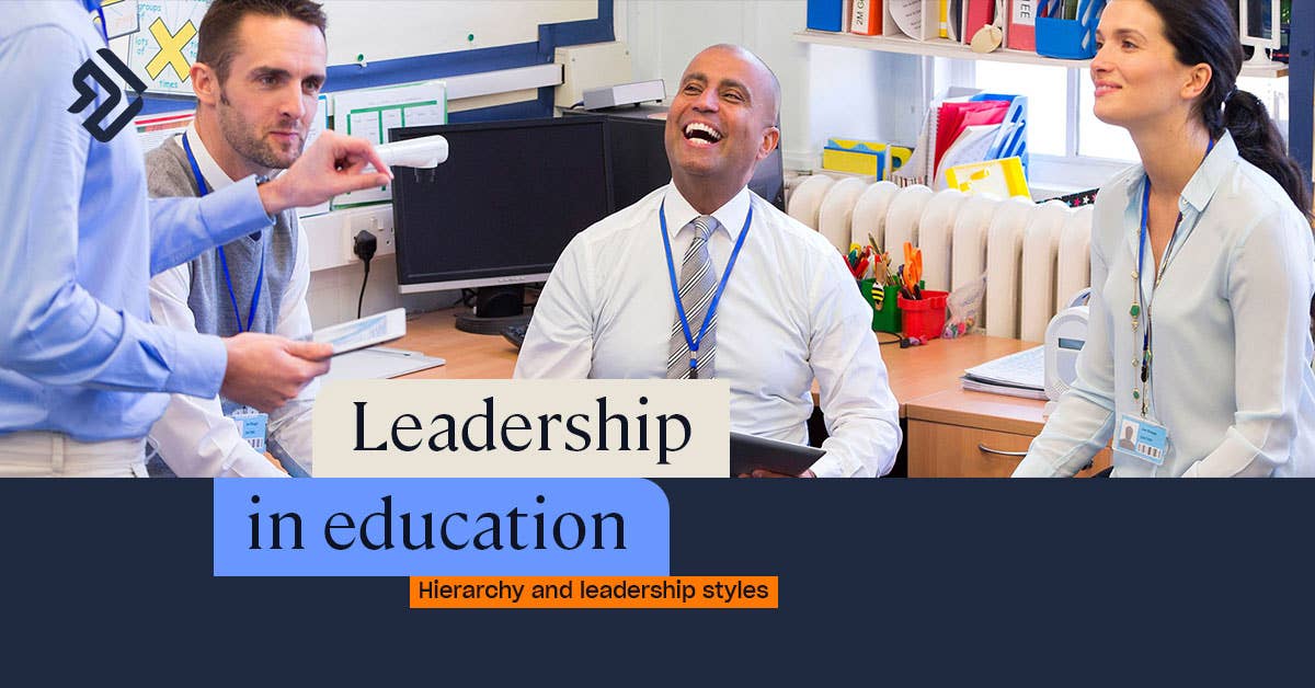 Importance of Leadership in Education | Hierarchy of School Staff